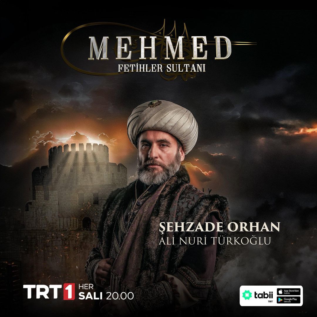 أبطال مسلسل السلطان محمد الفاتح التركي Mehmed Fetihler 2024 38 صورة بوستر الأمير أورهان (علي نوري ترك أوغلو) مسلسل السلطان محمد الفاتح التركي